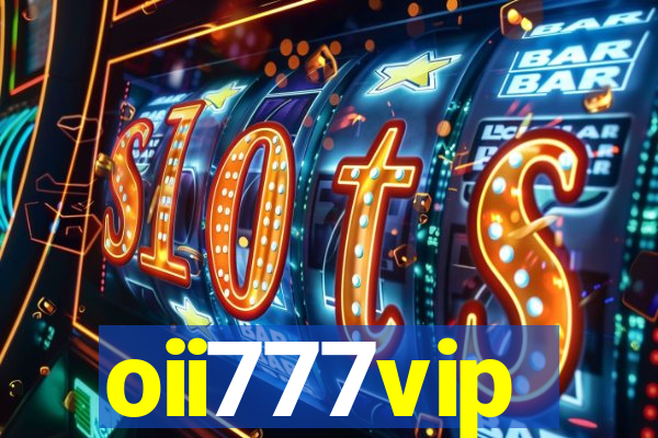 oii777vip