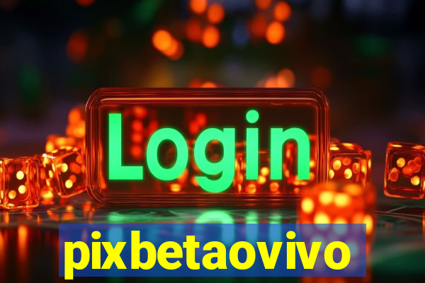 pixbetaovivo