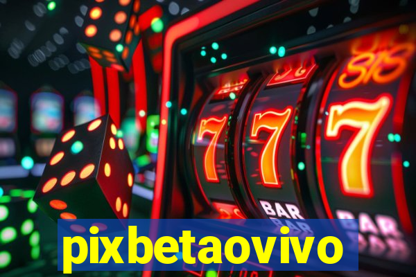 pixbetaovivo