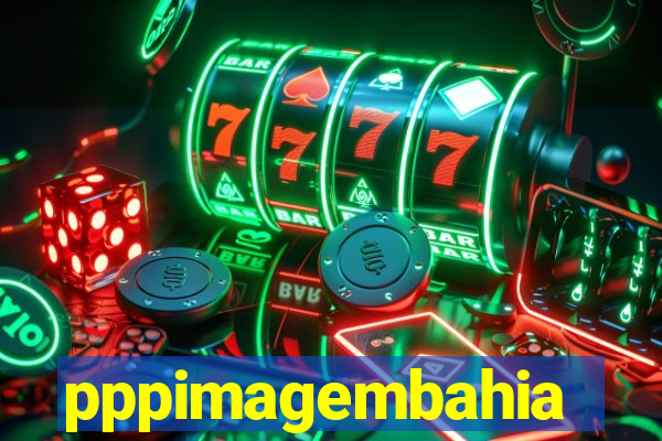 pppimagembahia