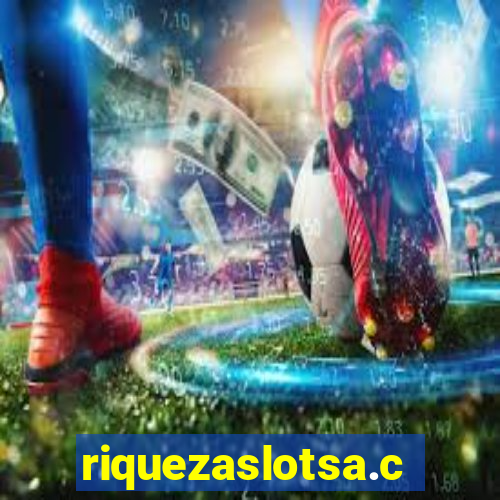 riquezaslotsa.com