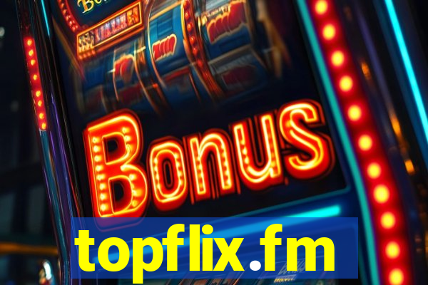 topflix.fm