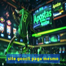 site goocli paga mesmo