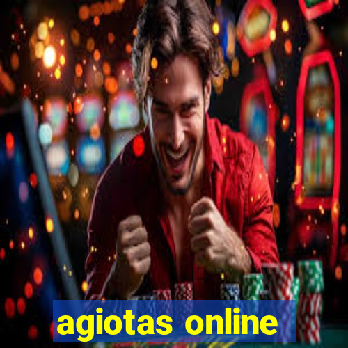 agiotas online