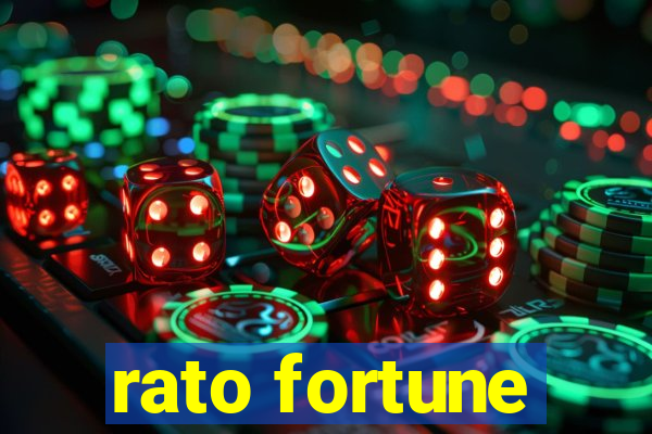 rato fortune