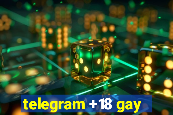 telegram +18 gay