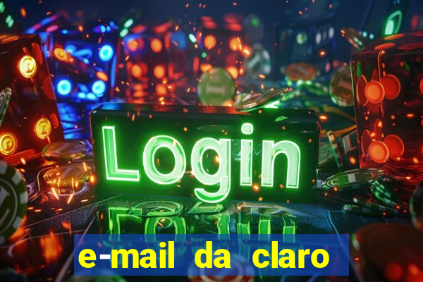 e-mail da claro para enviar comprovante de pagamento