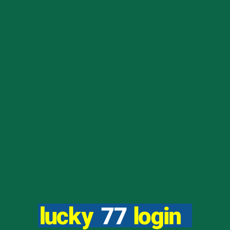 lucky 77 login