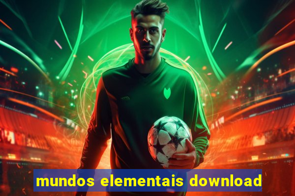 mundos elementais download