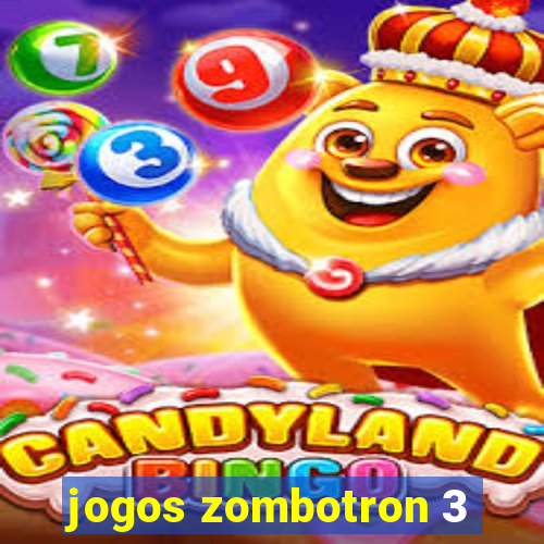 jogos zombotron 3