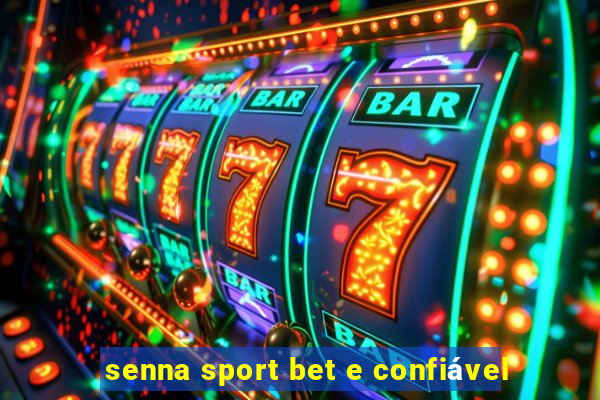 senna sport bet e confiável