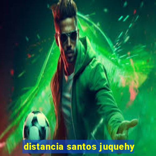 distancia santos juquehy