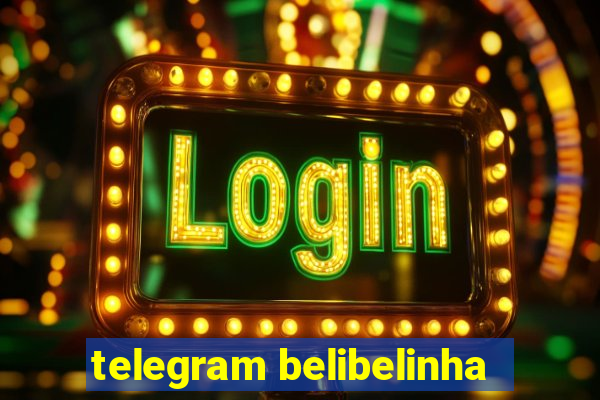 telegram belibelinha