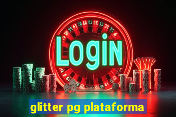 glitter pg plataforma