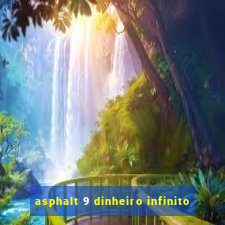 asphalt 9 dinheiro infinito