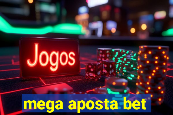 mega aposta bet