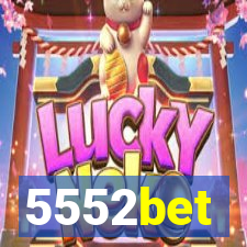 5552bet