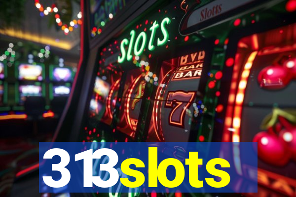 313slots