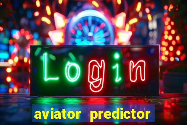 aviator predictor v4.0 activation code