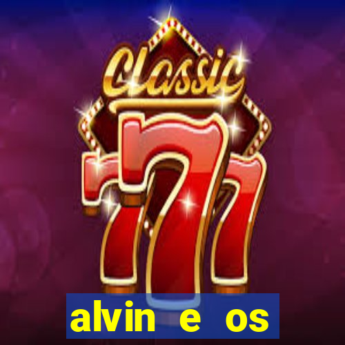 alvin e os esquilos 3 rede canais