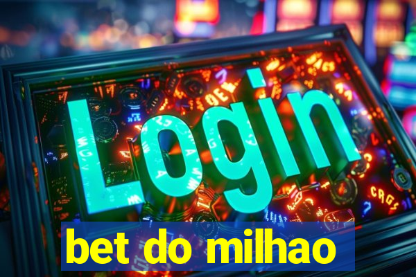 bet do milhao