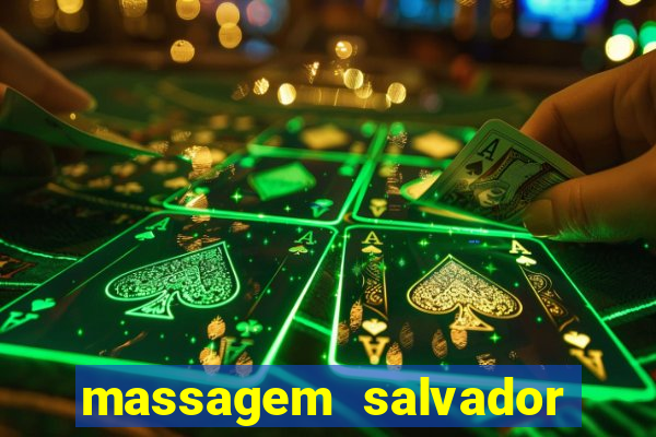 massagem salvador de bahia