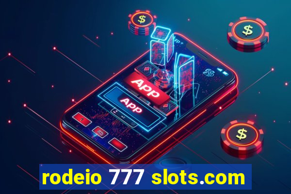 rodeio 777 slots.com