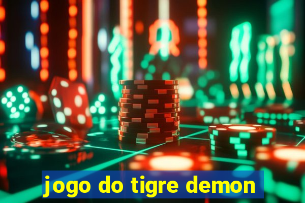 jogo do tigre demon