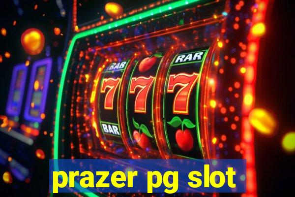 prazer pg slot