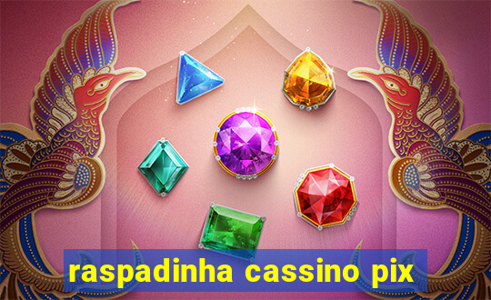 raspadinha cassino pix