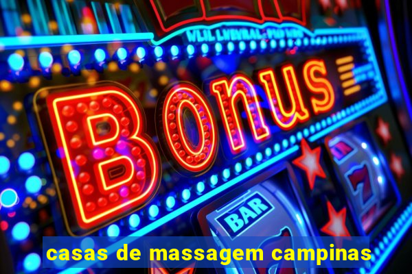 casas de massagem campinas