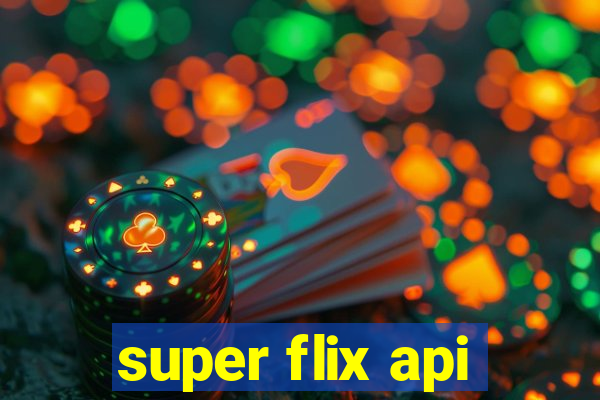 super flix api