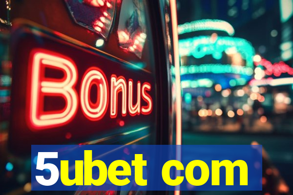 5ubet com