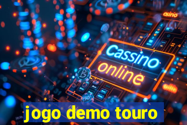 jogo demo touro