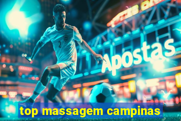 top massagem campinas