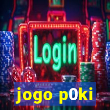 jogo p0ki