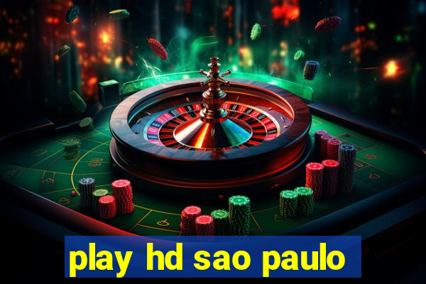 play hd sao paulo