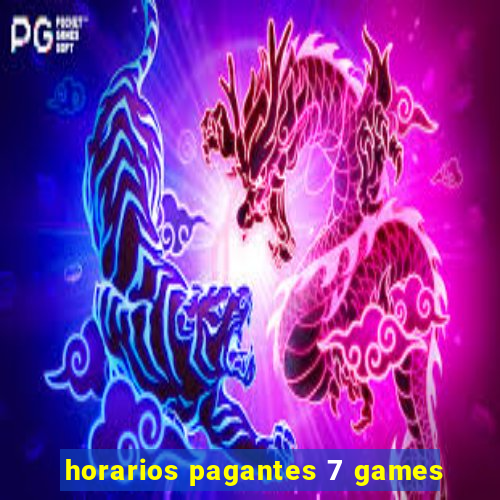 horarios pagantes 7 games