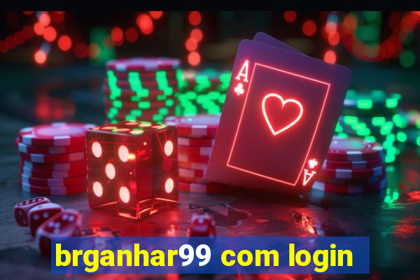 brganhar99 com login