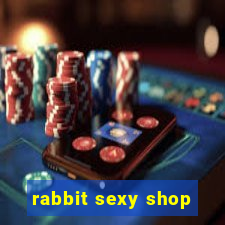 rabbit sexy shop