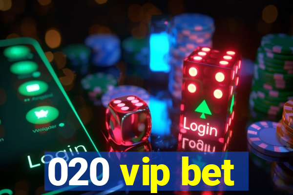 020 vip bet