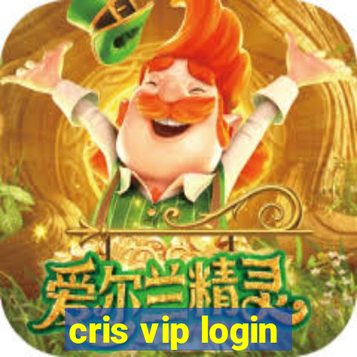 cris vip login