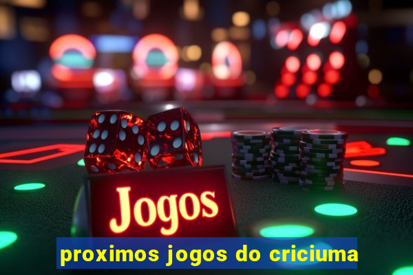 proximos jogos do criciuma