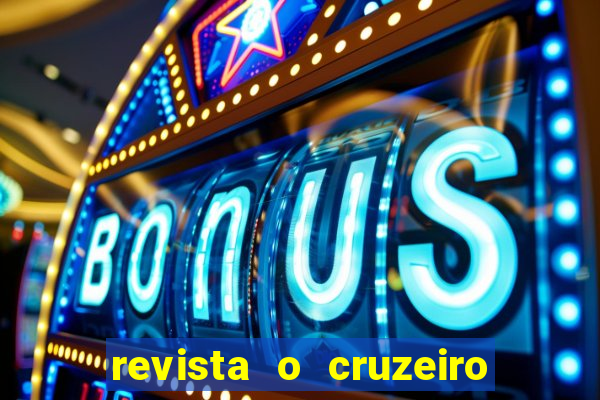 revista o cruzeiro acervo digital