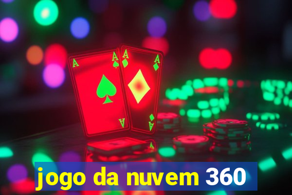 jogo da nuvem 360