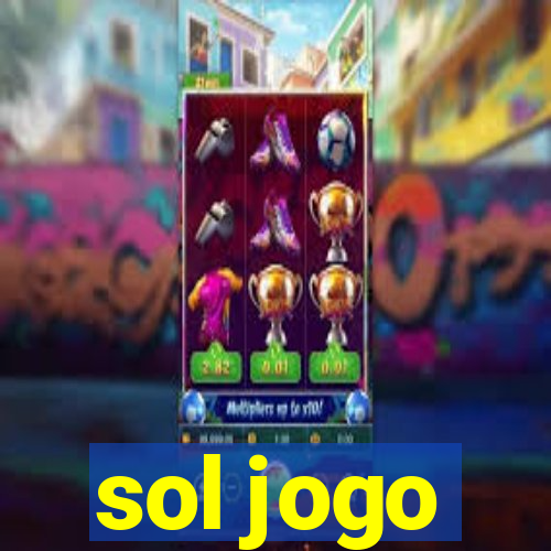 sol jogo