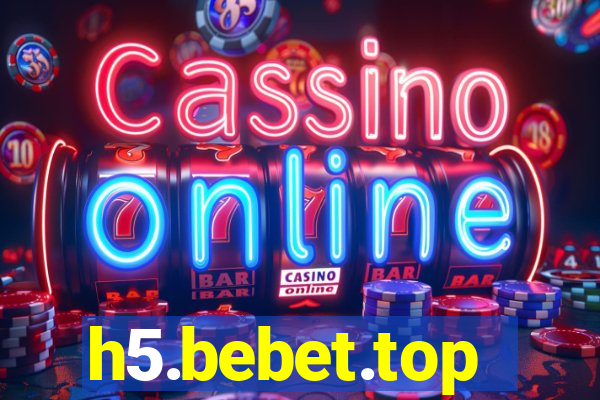 h5.bebet.top