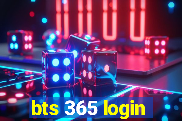 bts 365 login