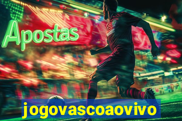 jogovascoaovivo