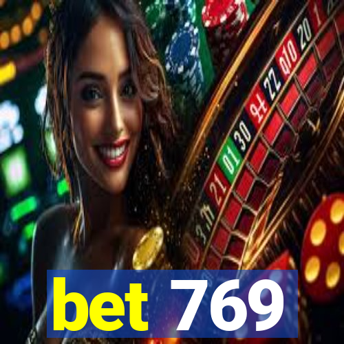 bet 769